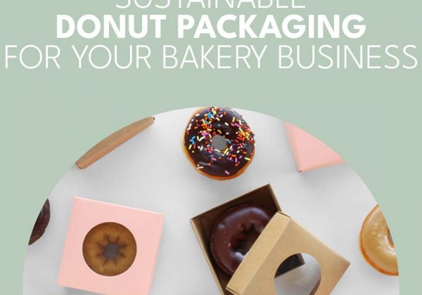 Sustainable Donut Packaging for your Bakery Business
