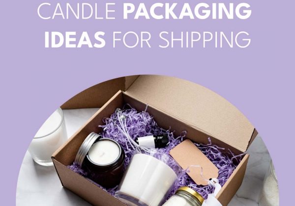 candle packaging ideas for shipping